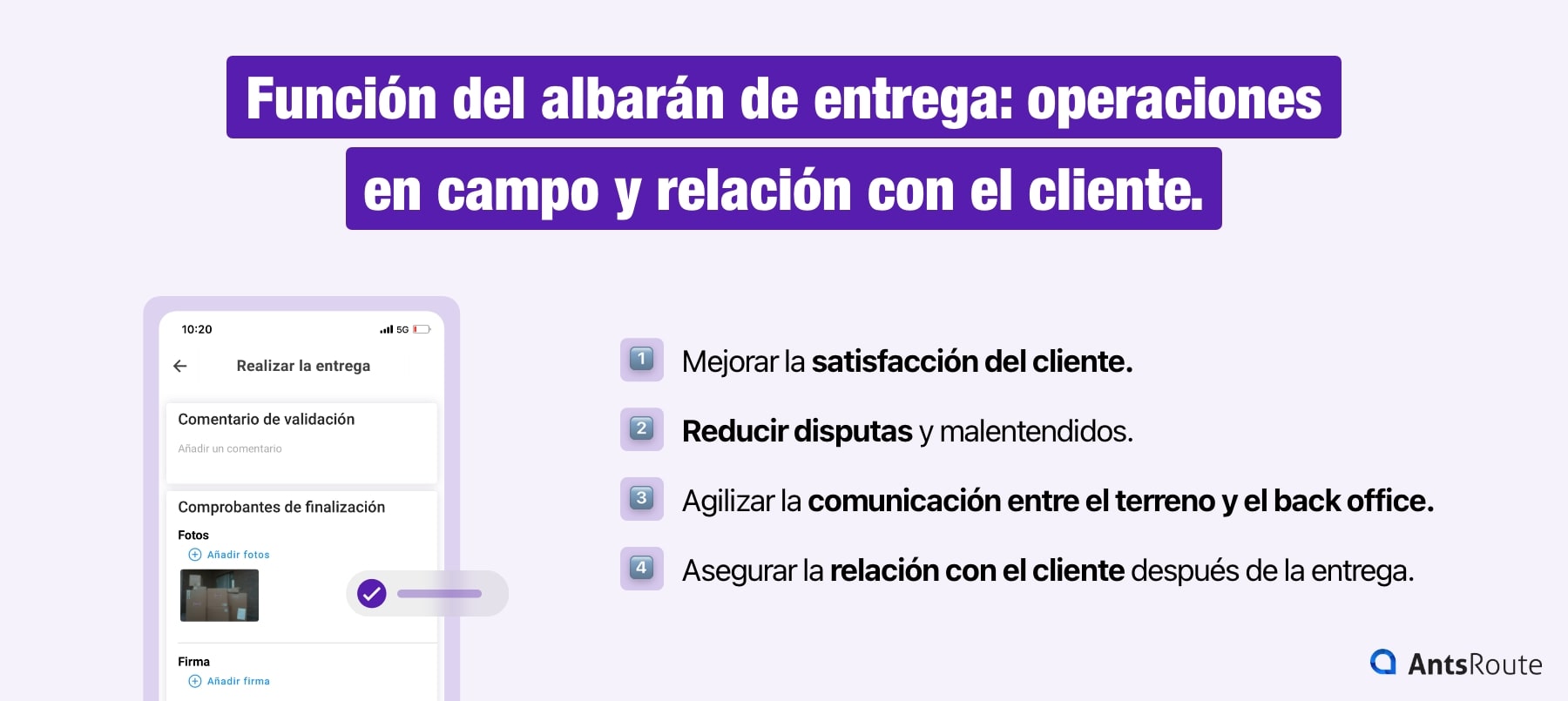 Infografía que presenta el papel del albarán de entrega en las operaciones en campo y la relación con el cliente: mejorar la satisfacción del cliente, reducir las reclamaciones, agilizar la comunicación entre el terreno y el back office, y asegurar la relación con el cliente tras la intervención.