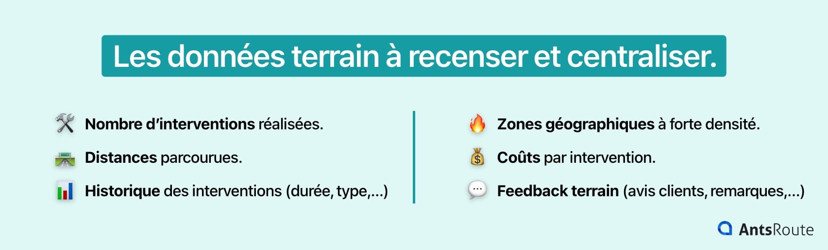 Schéma présentant les données des opérations terrain à recenser et à centraliser.