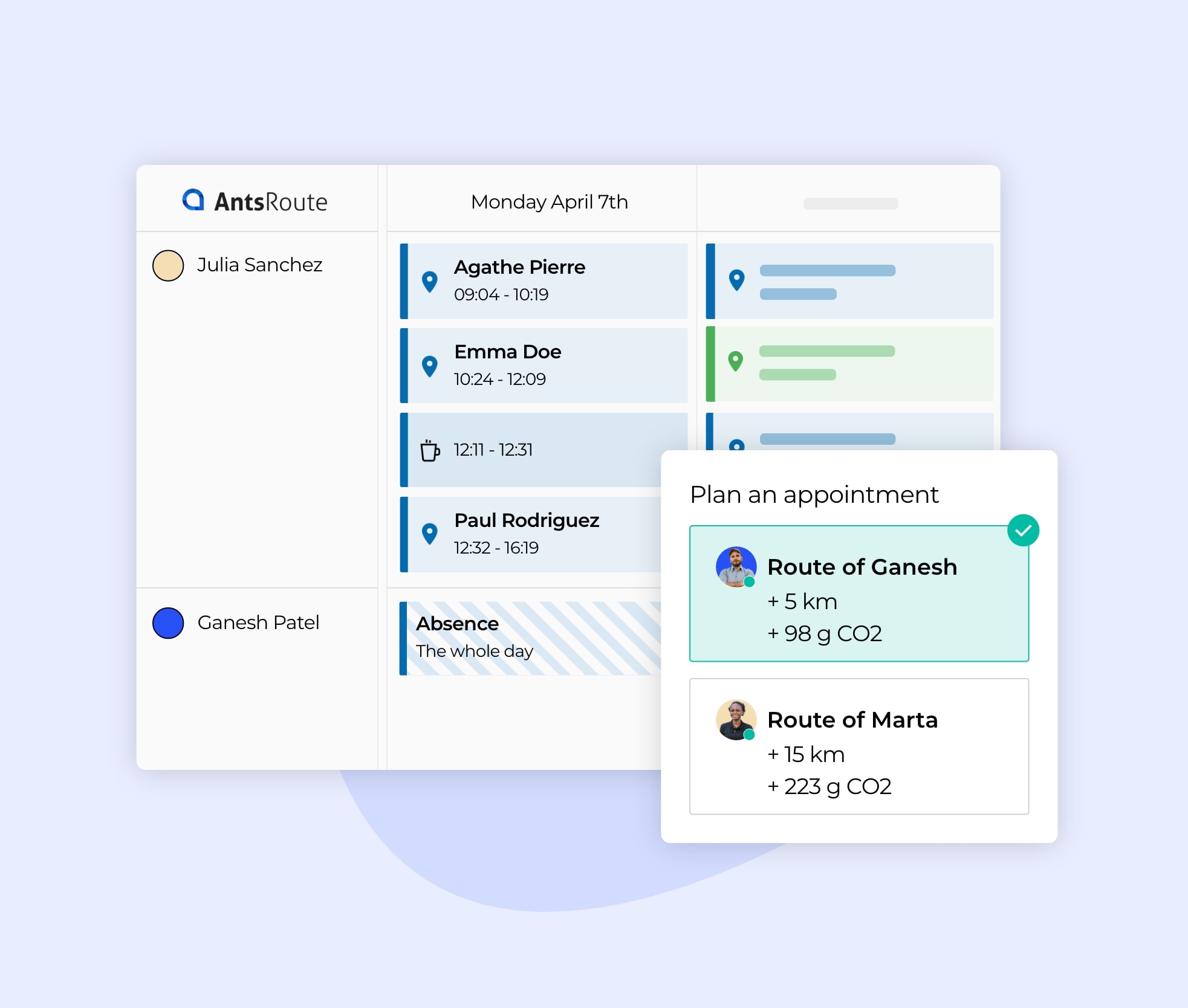 The appointments scheduled are directly assigned in the schedule of the field workers.